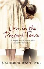 Ryan Hyde, C: Love In The Present Tense