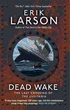 Larson, E: Dead Wake