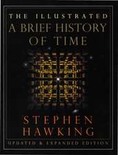 The Illustrated a Brief History of Time: Updated and Expanded Edition