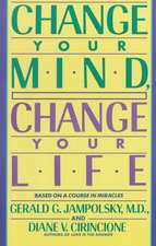 Change Your Mind, Change Your Life