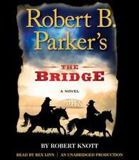 Robert B. Parker's the Bridge