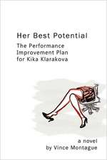 Her Best Potential: The Performance Improvement Plan for Kika Klarakova