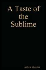 A Taste of the Sublime (a Story of Sonnets)