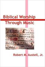 Biblical Worship Through Music