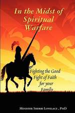 In the Midst of Spiritual Warfare