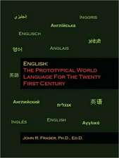 English: The Prototypical World Language for the Twenty First Century