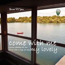 Come with Me My Lovely - International Edition