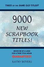 9000 New Scrapbook Titles