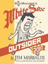 White Sox Outsider 2010