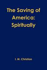 The Saving of America: Spiritually