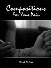 Compositions for Your Pain