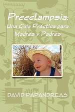 Preeclampsia: Una Guía Práctica para Madres y Padres