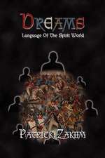 Dreams: Language of the Spirit World