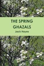 The Spring Ghazals