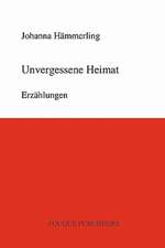 Unvergessene Heimat