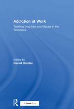 Addiction at Work: Tackling Drug Use and Misuse in the Workplace