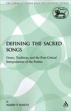 Defining the Sacred Songs: Genre, Tradition, and the Post-Critical Interpretation of the Psalms