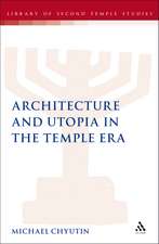 Architecture and Utopia in the Temple Era