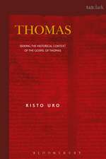 Thomas: Seeking the Historical Context of the Gospel of Thomas