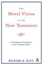 Moral Vision of the New Testament