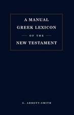 Manual Greek Lexicon of the New Testament