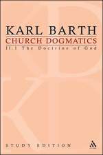 Church Dogmatics Study Edition 8: The Doctrine of God II.1 Â§ 28-30 