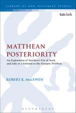 Matthean Posteriority: An Exploration of Matthew's Use of Mark and Luke as a Solution to the Synoptic Problem