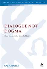 Dialogue Not Dogma