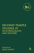 Second Temple Studies IV: Historiography and History