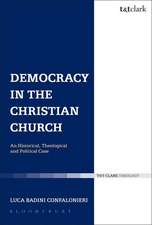 Democracy in the Christian Church: An Historical, Theological and Political Case