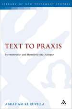 Text to Praxis: Hermeneutics and Homiletics in Dialogue