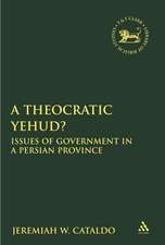 A Theocratic Yehud?: Issues of Government in a Persian Province