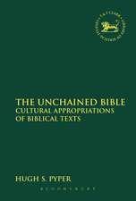 The Unchained Bible: Cultural Appropriations of Biblical Texts