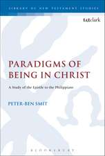 Paradigms of Being in Christ: A Study of the Epistle to the Philippians