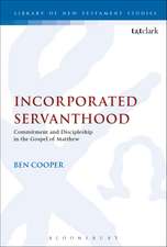 Incorporated Servanthood: Commitment and Discipleship in the Gospel of Matthew