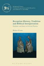 Reception History, Tradition and Biblical Interpretation: Gadamer and Jauss in Current Practice