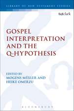 Gospel Interpretation and the Q-Hypothesis