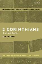 2 Corinthians: An Introduction and Study Guide: Crisis and Conflict