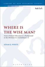 Where is the Wise Man?: Graeco-Roman Education as a Background to the Divisions in 1 Corinthians 1-4