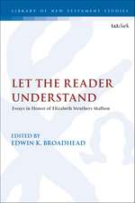 Let the Reader Understand: Essays in Honor of Elizabeth Struthers Malbon