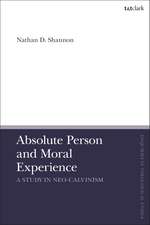 Absolute Person and Moral Experience: A Study in Neo-Calvinism