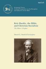 Keir Hardie, the Bible, and Christian Socialism