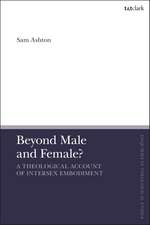 Beyond Male and Female? A Theological Account of Intersex Embodiment