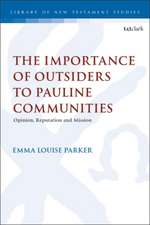 The Importance of Outsiders to Pauline Communities