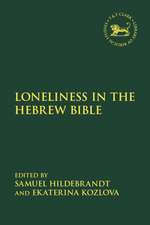 Loneliness in the Hebrew Bible