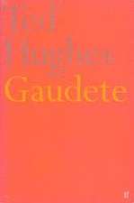 Hughes, T: Gaudete