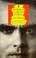 Federico Garcia Lorca: A Life