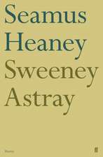 Heaney, S: Sweeney Astray