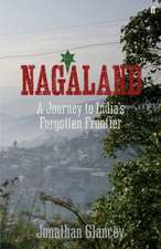 Glancey, J: Nagaland