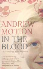 Motion, A: In the Blood